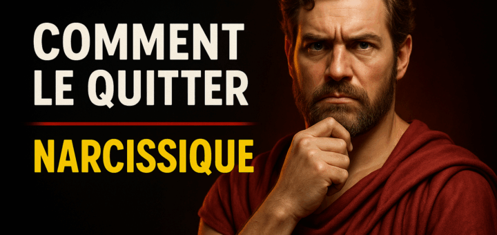 Comment quitter un pervers narcissique définitivement Et Ne Jamais Revenir
